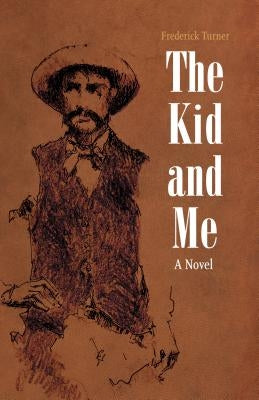 Kid and Me by Turner, Frederick