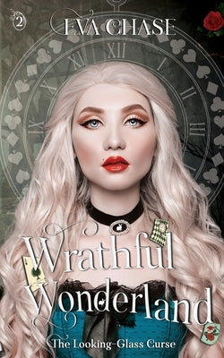 Wrathful Wonderland by Chase, Eva
