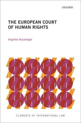 The European Court of Human Rights by Nussberger, Angelika