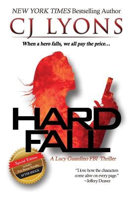 Hard Fall: Special Edition: A Lucy Guardino FBI Thriller with a BONUS novella - After Shock by Lyons, Cj
