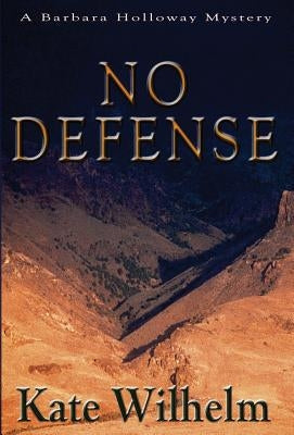 No Defense by Wilhelm, Kate