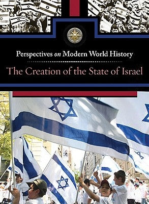 The Creation of the State of Israel by Immell, Myra