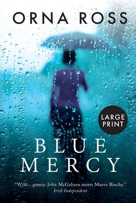 Blue Mercy: A Heartbreaking, Page-Turning Irish Family by Ross, Orna