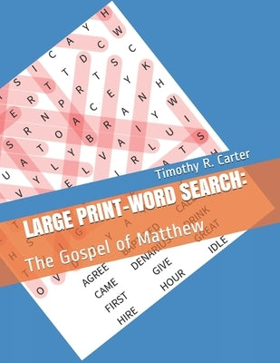 LARGE PRINT Word Search: The Gospel of Matthew by Carter, Timothy R.