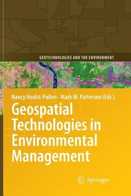 Geospatial Technologies in Environmental Management by Hoalst-Pullen, Nancy