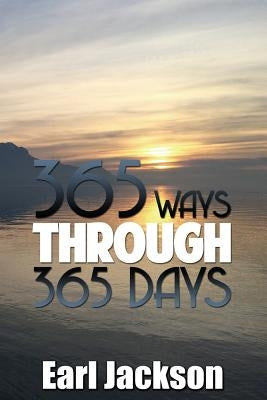 365 Ways Through 365 Days by Edwards, Britny