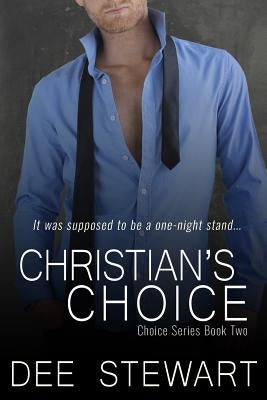 Christian's Choice by Stewart, Dee
