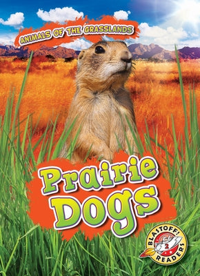 Prairie Dogs by Duling, Kaitlyn