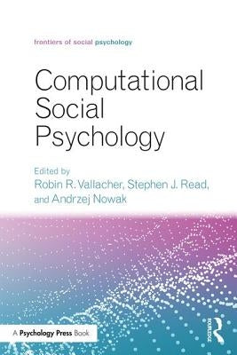 Computational Social Psychology by Vallacher, Robin R.