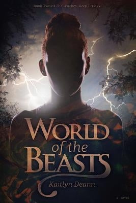 World of the Beasts by Deann, Kaitlyn