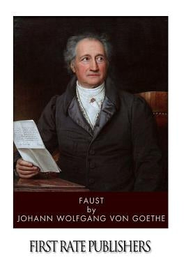 Faust by Von Goethe, Johann Wolfgang