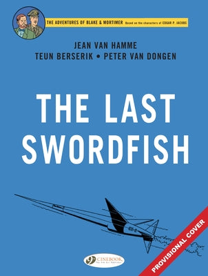 The Last Swordfish by Van Hamme, Jean