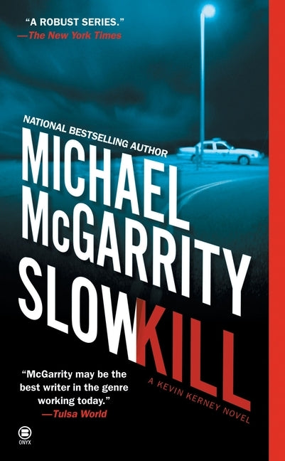 Slow Kill by McGarrity, Michael