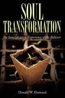 Soul Transformation by Ekstrand, Donald W.