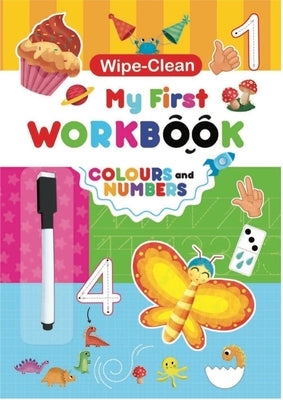 Colors and Numbers: My First Workbook by Smunket, Isadora