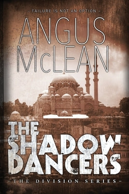 The Shadow Dancers by McLean, Angus