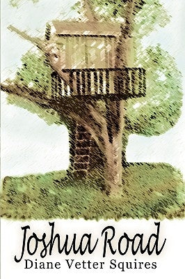 Joshua Road by Squires, Diane Vetter