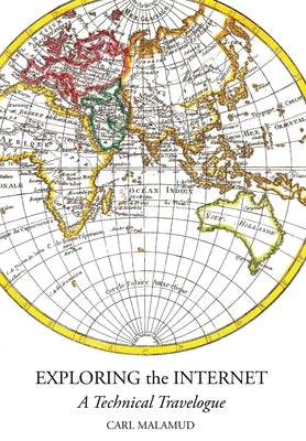 Exploring the Internet by Malamud, Carl