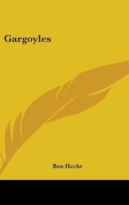 Gargoyles by Hecht, Ben