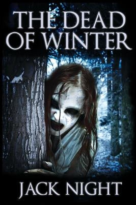 The Dead Of Winter by Night, Jack