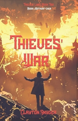Thieves' War by Snyder, Clayton