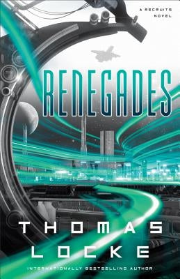 Renegades by Locke, Thomas