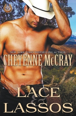 Lace and Lassos by McCray, Cheyenne