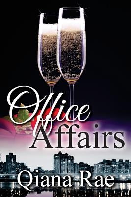 Office Affairs by Rae, Qiana