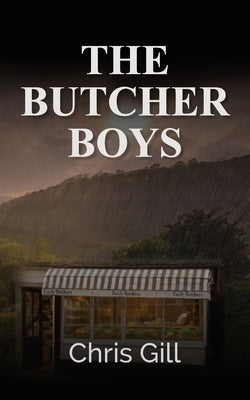 The Butcher Boys by Gill, Chris