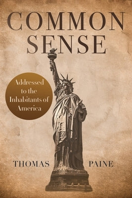 Common Sense: The Pocket Size Edition of the Revolutionary Classic by Paine, Thomas