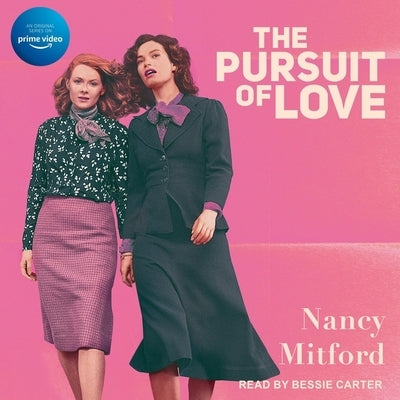The Pursuit of Love by Mitford, Nancy