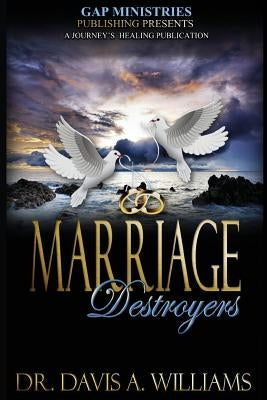 Marriage Destroyers by Williams, Davis a.