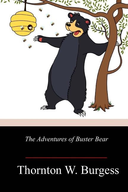 The Adventures of Buster Bear by Burgess, Thornton W.