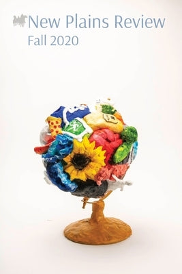 New Plains Review Fall 2020 by Rahm, Shay