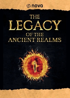 The Legacy Of The Ancient Realms by Nova