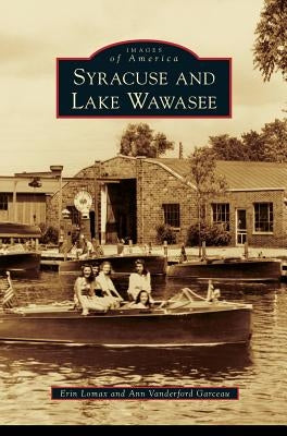 Syracuse and Lake Wawasee by Lomax, Erin