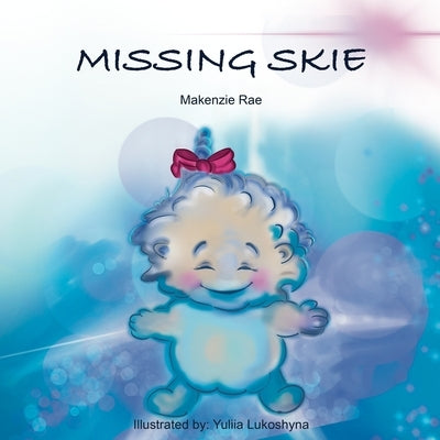 Missing Skie by Rae, Makenzie