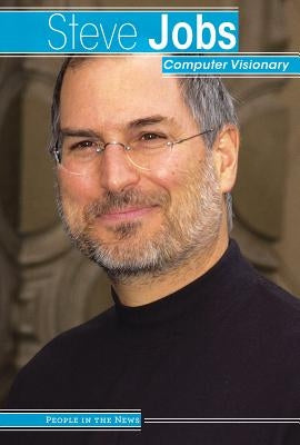 Steve Jobs: Computer Visionary by Washburne, Sophie