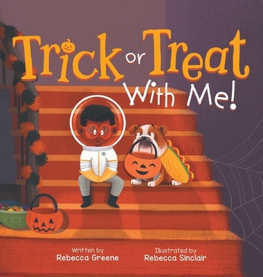 Trick or Treat With Me! by Greene, Rebecca