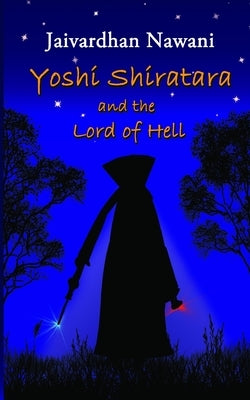 Yoshi Shiratara and the Lord of Hell by Nawani, Jaivardhan