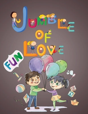 Jumble of Love: Jumble Word Puzzle Books, Word Puzzle Game, Word Scramble Puzzle Book.To Improve Spelling, Vocabulary, Fun Learning, E by Lee, Ranan
