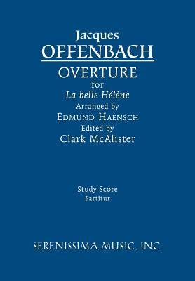 La belle Hélène Overture: Study score by Offenbach, Jacques