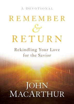 Remember and Return by MacArthur, John