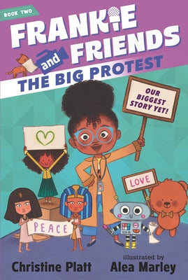 Frankie and Friends: The Big Protest by Platt, Christine