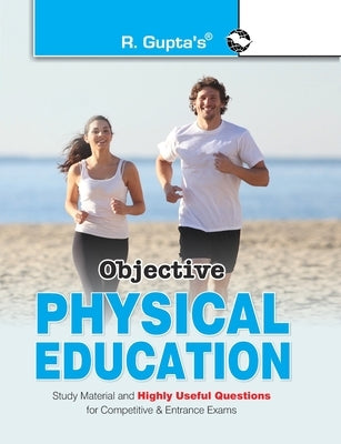 Objective Physical Education by Rph Editorial Board