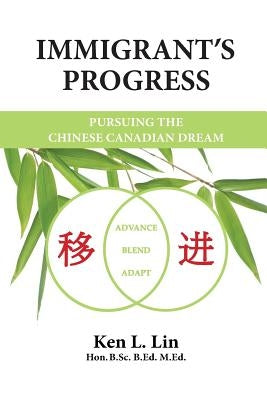Immigrant's Progress by Lin, Ken L.