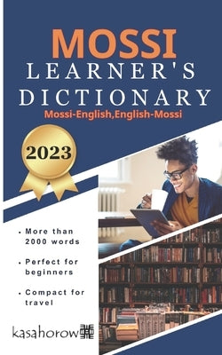 Mossi Learner's Dictionary: Mossi-English, English-Mossi by Kasahorow
