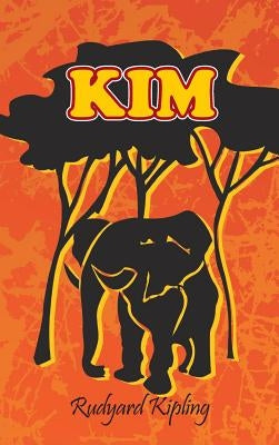 Kim by Kipling, Rudyard