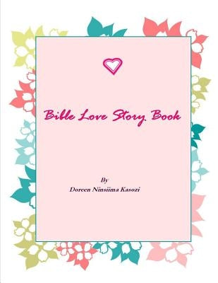Bible Love Story Book by Kasozi, Doreen N.