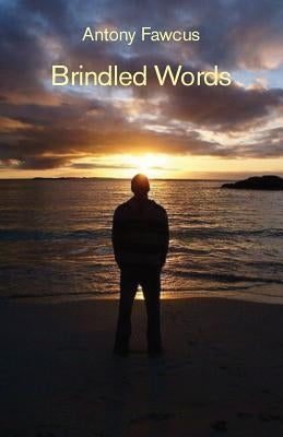 Brindled Words by Fawcus, Antony